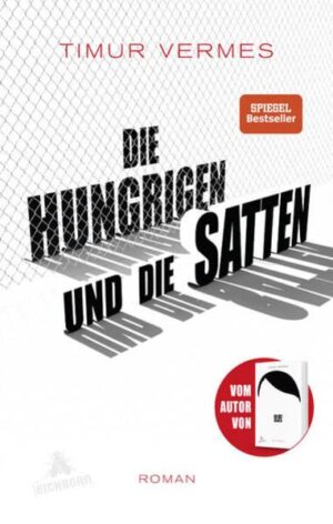 Die Hungrigen und die Satten