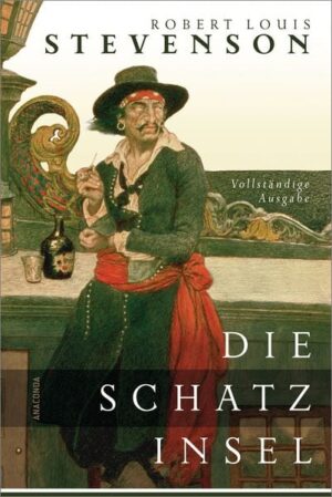 Die Schatzinsel - Vollständige Ausgabe