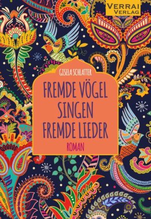 Fremde Vögel Singen Fremde Lieder