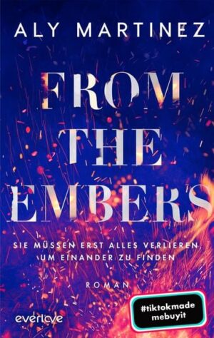 From the Embers – Sie müssen erst alles verlieren