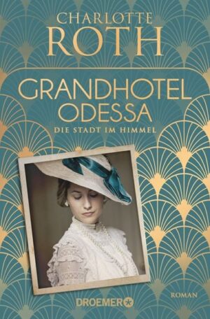 Grandhotel Odessa. Die Stadt im Himmel