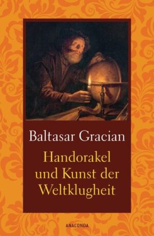 Handorakel und Kunst der Weltklugheit