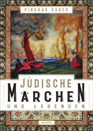 Jüdische Märchen und Legenden