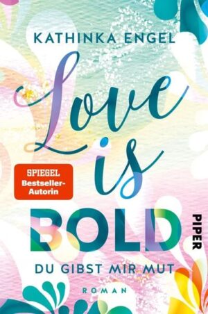 Love is Bold – Du gibst mir Mut