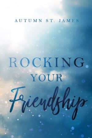 Rocking Your Friendship