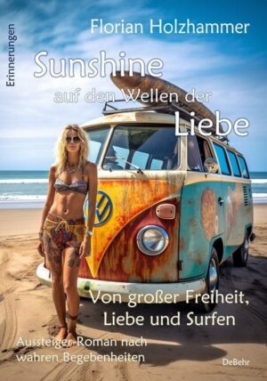 Sunshine auf den Wellen der Liebe - Von großer Freiheit