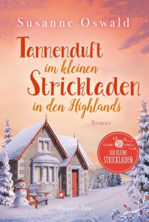 Tannenduft im kleinen Strickladen in den Highlands