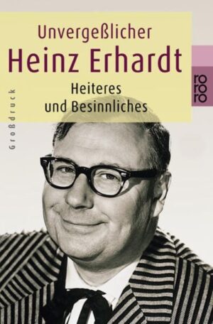 Unvergeßlicher Heinz Erhardt