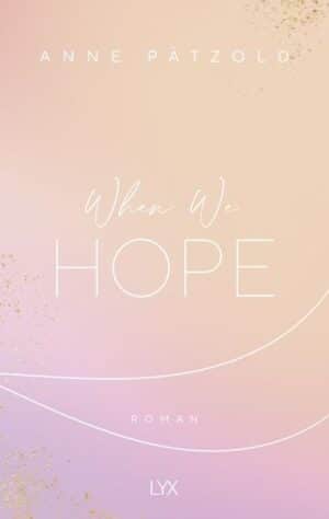 When We Hope