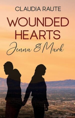 Wounded Hearts - Jenna & Mark